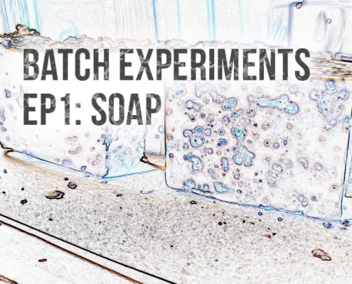 Batch Experiments Ep 1: Soap Header Image